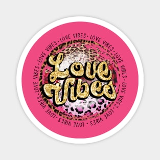 Love vibes Magnet